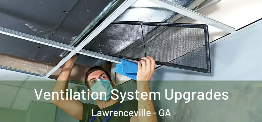  Ventilation System Upgrades Lawrenceville - GA